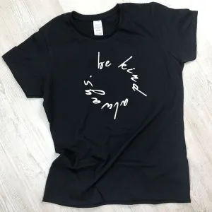 Be Kind Always Tee - Black (MRK X)