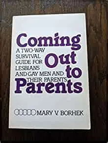 Coming Out to Parents: A Tw-Way Survival Guide for Lesbians and Gay Men and Their Parents