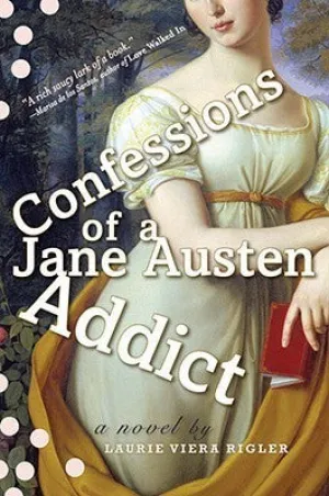 Confessions of a Jane Austen Addict