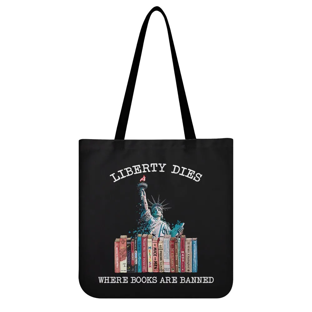 Liberty Dies Where Books Are Banned Book Lovers Gift TBF230