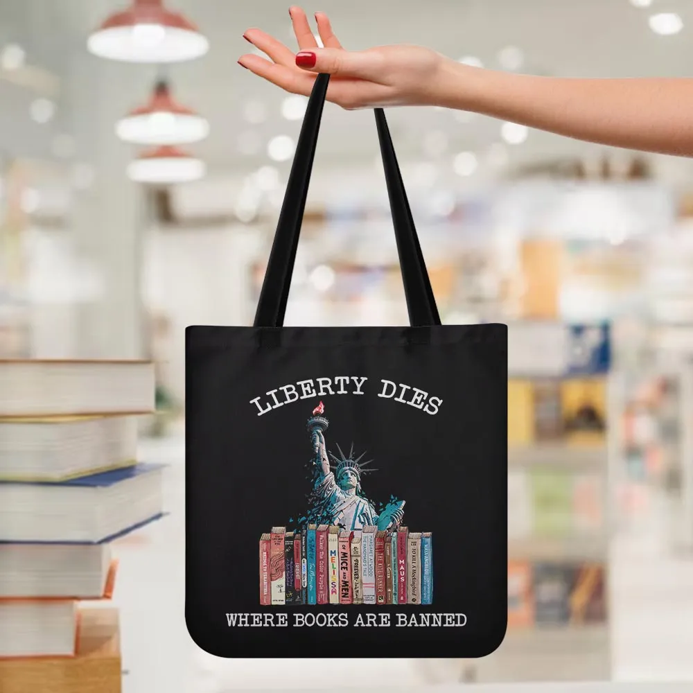 Liberty Dies Where Books Are Banned Book Lovers Gift TBF230