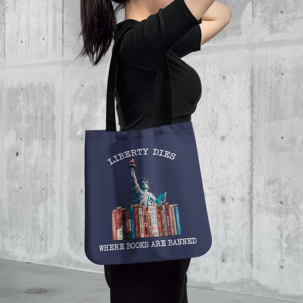 Liberty Dies Where Books Are Banned Book Lovers Gift TBF230