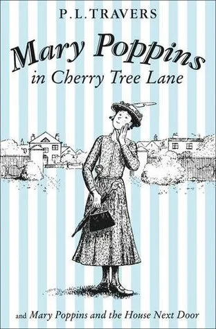 Mary Poppins In Cherry Tree Lane & Mary Poppins And The House Next Door