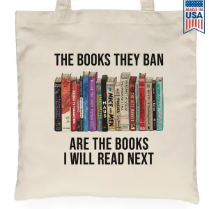 The Books They Ban Are The Books I'll Read Next Book Lovers Gift TBW609