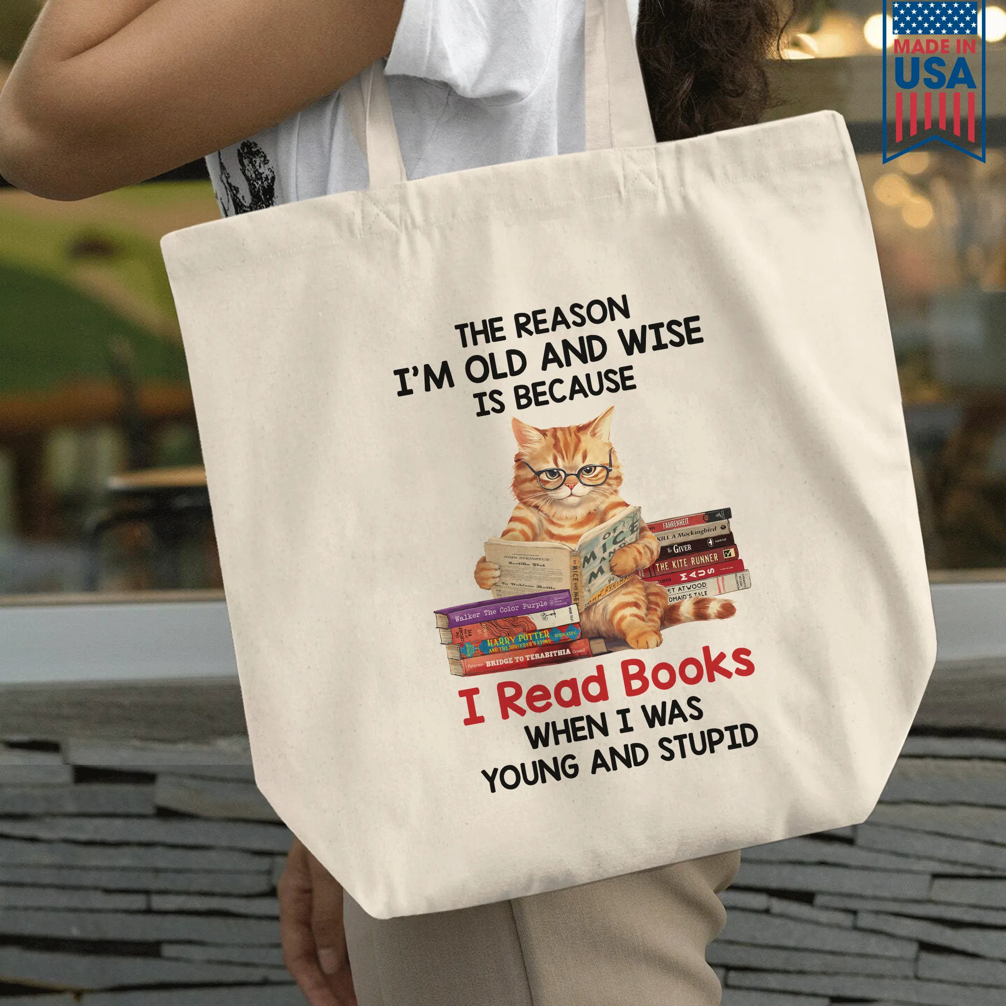 The Reason I'm Old And Wise Is Because I Read Books When I Was Young And Stupid Book Lovers Gift TBW291