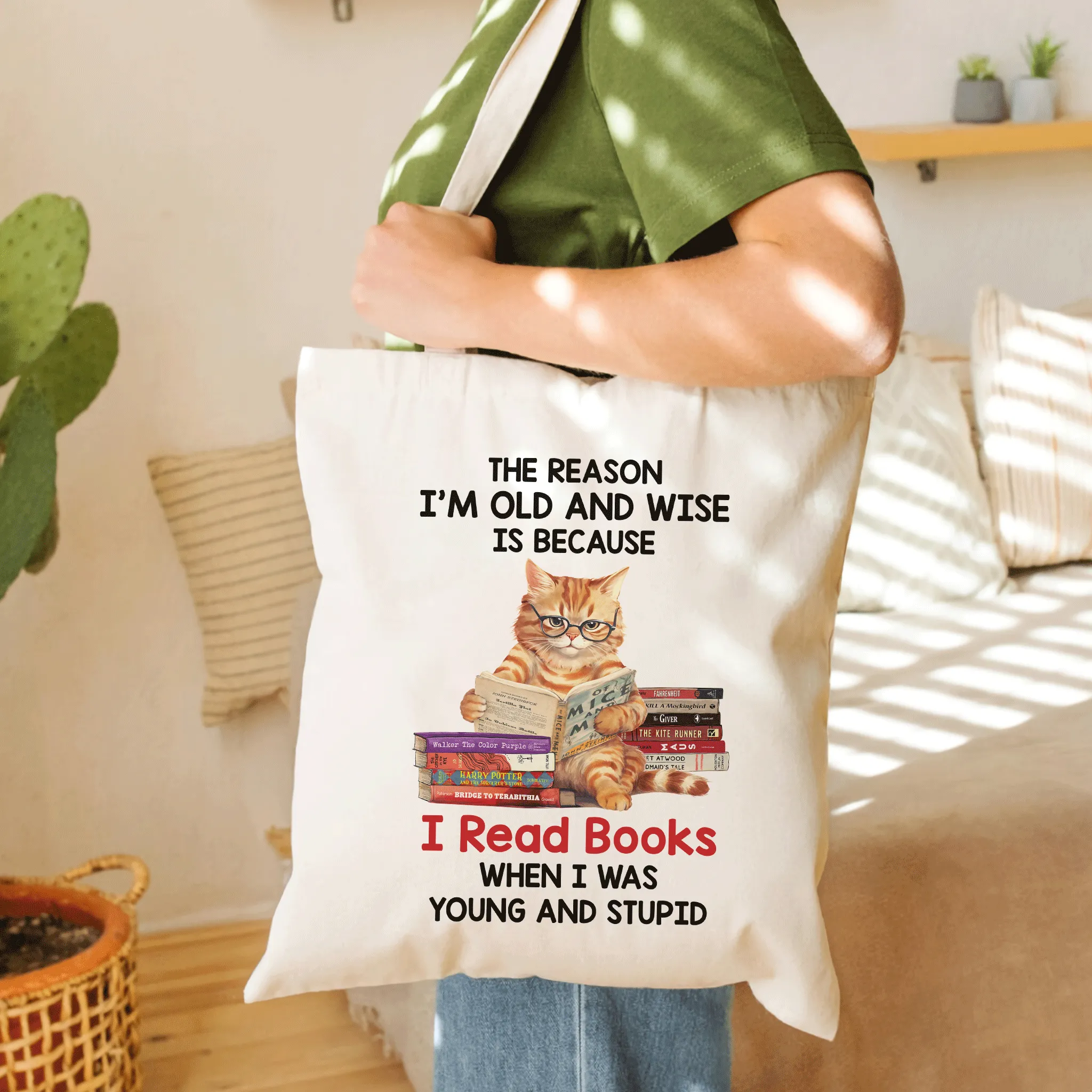 The Reason I'm Old And Wise Is Because I Read Books When I Was Young And Stupid Book Lovers Gift TBW291