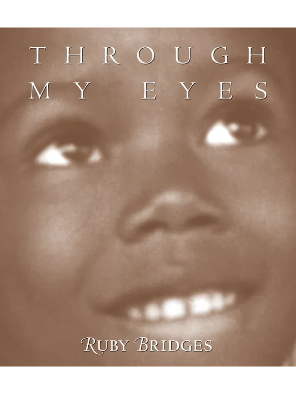 Through My Eyes: Ruby Bridges